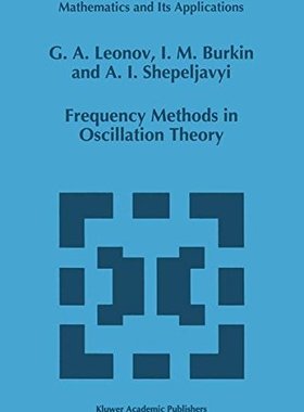 【预订】Frequency Methods in Oscillation Theory