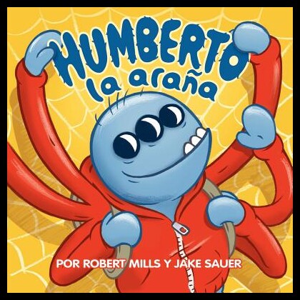 【预售】Humberto La Arana: (Hubert the Spider)
