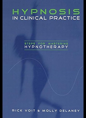 【预售】Hypnosis in Clinical Practice: Steps for Masterin