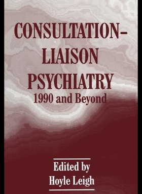 【预售】Consultation-Liaison Psychiatry: 1990 and Beyond