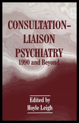 【预售】Consultation-Liaison Psychiatry: 1990 and Beyond