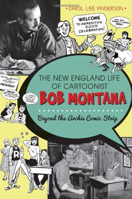 【预售】The New England Life of Cartoonist Bob Montana...