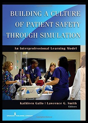 【预售】Building a Culture of Patient Safety Through Simu