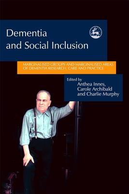 【预订】Dementia and Social Inclusion: Margi...