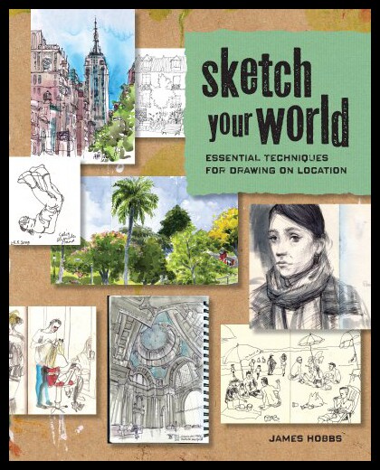 【预售】Sketch Your World: Essential Techniques for Drawi