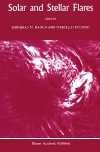【预订】Solar and Stellar Flares: Proceeding...