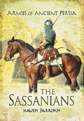 【预售】The Armies of Ancient Persia: The Sassanians