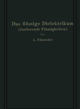 【预订】Das Flussige Dielektrikum (Isolieren...