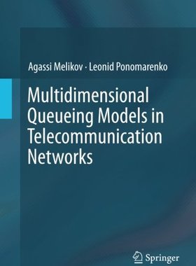 【预订】Multidimensional Queueing Models in ...