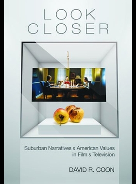 【预售】Look Closer: Suburban Narratives and American Val