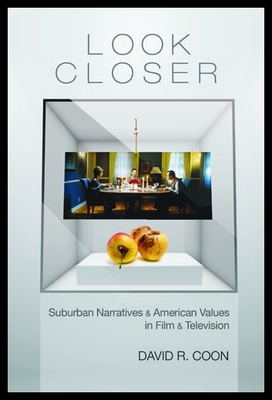 【预售】Look Closer: Suburban Narratives and American Val