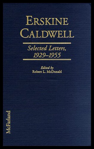 【预售】Erskine Caldwell: Selected Letters, 1929-1955