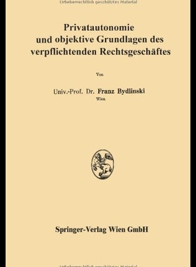 【预售】Privatautonomie Und Objektive Grundlag
