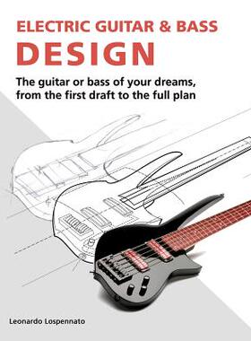 【预售】Electric Guitar and Bass Design: The Guitar or...