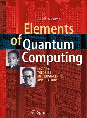 【预订】Elements of Quantum Computing: Histo...