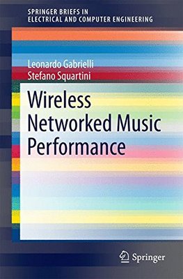 【预订】Wireless Networked Music Performance