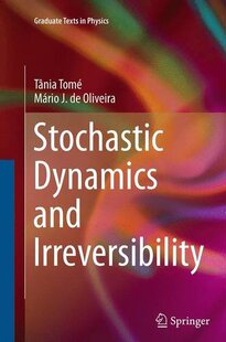【预订】Stochastic Dynamics and Irreversibility