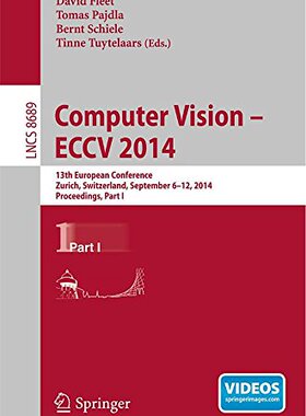 【预售】Computer Vision -- Eccv 2014: 13th European Co...