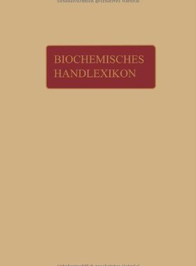 【预订】Biochemisches Handlexikon: III. Band...