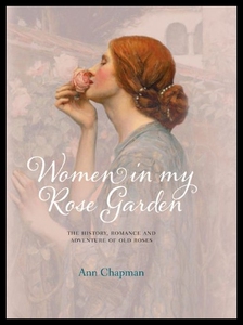 【预售】Women in My Rose Garden: The History,