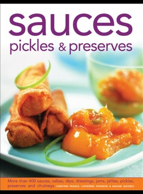【预售】Sauces, Pickles & Preserves: More Than 400 Sauces