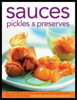 【预售】Sauces, Pickles & Preserves: More Than 400 Sauces