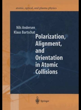 【预售】Polarization, Alignment, and Orientation in Atomi