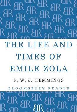 【预售】The Life and Times of Emile Zola
