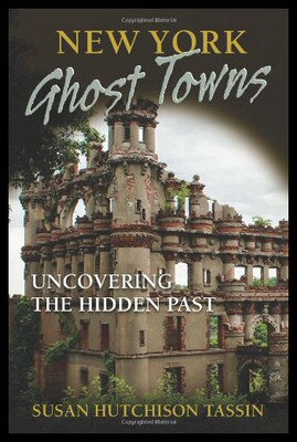 【预售】New York Ghost Towns: Uncovering the Hidden Past