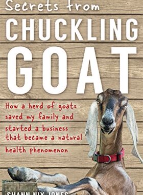 【预售】Secrets from Chuckling Goat: How a Herd of Goats ...