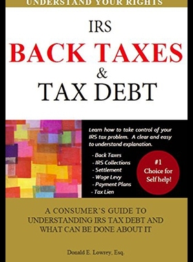 【预售】Back Taxes & Tax Debt: A Consumer's Guide to Unde