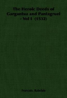 【预售】The Heroic Deeds of Gargantua and Pantagruel - Vo...