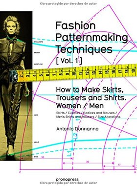 【预订】Fashion Patternmaking Techniques: Wo...