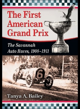 【预售】The Great Savannah Auto Races: A History of the A