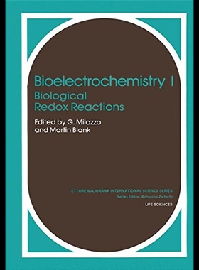 【预售】Bioelectrochemistry I: Biological Redox Reactions