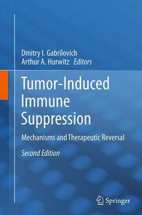 【预订】Tumor-Induced Immune Suppression: Me...