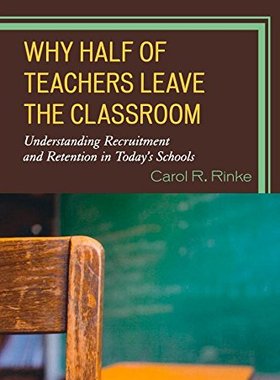 【预售】Why Half of Teachers Leave the Classroom: Unde...