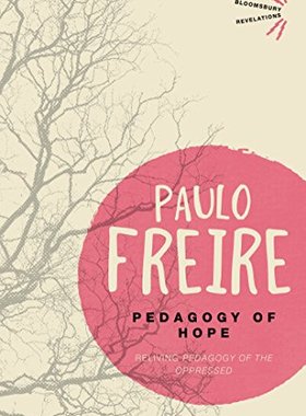 【预售】Pedagogy of Hope: Reliving Pedagogy of the Oppressed