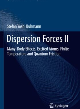 【预订】Dispersion Forces II: Many-Body Effe...