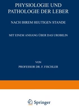 【预订】Physiologie Und Pathologie Der Leber...