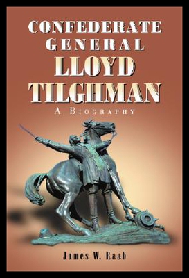 【预售】Confederate General Lloyd Tilghman: A Biography
