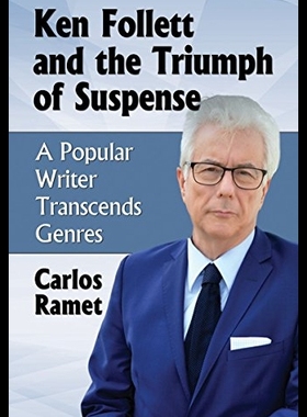 【预售】Ken Follett and the Triumph of Suspens