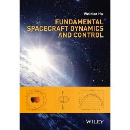 【预订】Fundamental Spacecraft Dynamics and ...