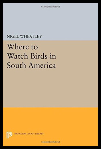 【预售】Where to Watch Birds in South America