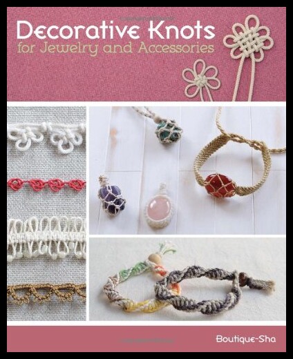 【预售】Decorative Knots for Jewelry and Acces