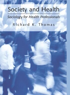 【预售】Society and Health: Sociology for Health Profe...