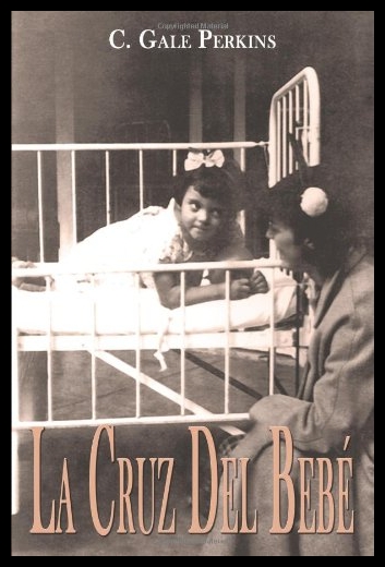 【预售】La Cruz del Beb: Memorias de Una Sobre