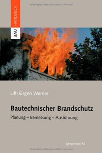 【预售】Bautechnischer Brandschutz: Planung Bemessung ...