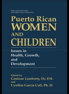 【预售】Puerto Rican Women and Children: Issues in Health