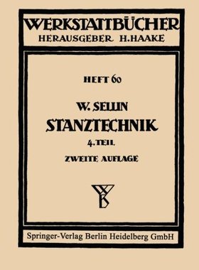 【预订】Stanztechnik: Vierter Teil: Formstanzen